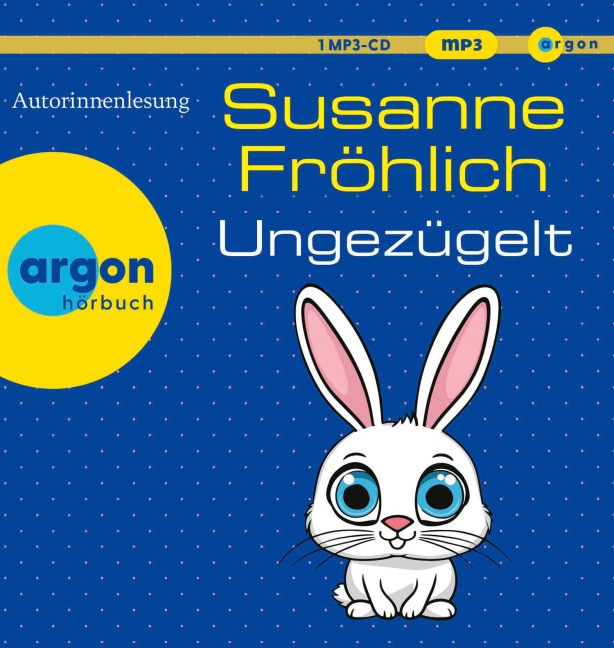 Ungezügelt - Susanne Fröhlich