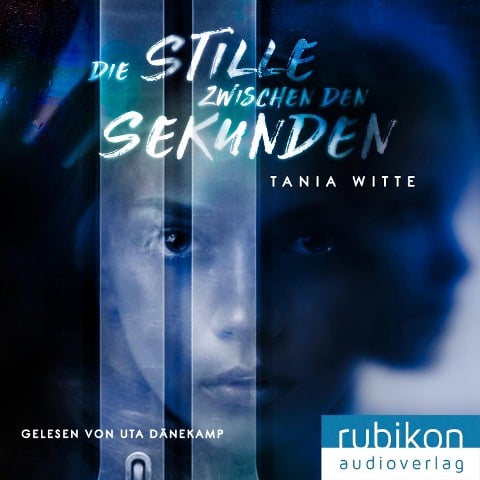 Die Stille zwischen den Sekunden - Tania Witte