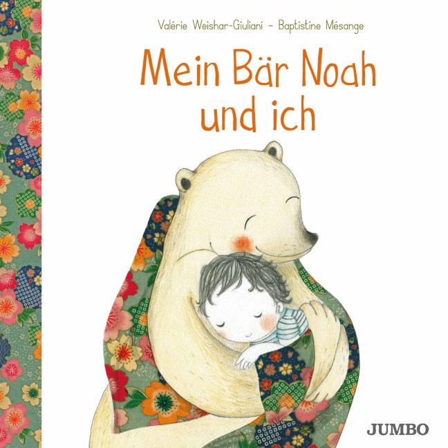 Mein Bär Noah und ich - Valérie Weishar-Giuliani
