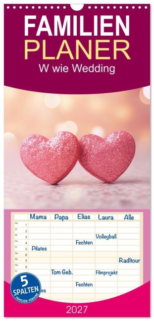 Familienplaner 2027 - W wie Wedding mit 5 Spalten (Wandkalender, 21 x 45 cm) CALVENDO - Susan Michel