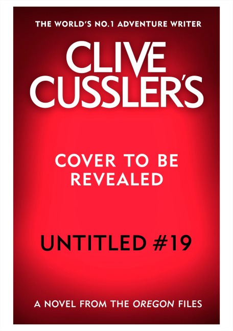 Untitled Cussler - Oregon Files #19 - Mike Maden