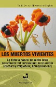 Cover-Bild zum Titel 'Los muertos vivientes' von 'Philip Arthur Silverstone-Sopkin'