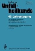 45. Jahrestagung der Deutschen Gesellschaft für Unfallheilkunde e.V. - 