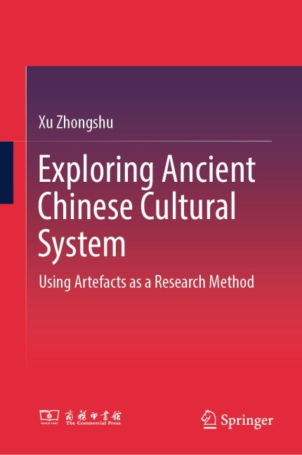 Exploring Ancient Chinese Cultural System - Xu Zhongshu