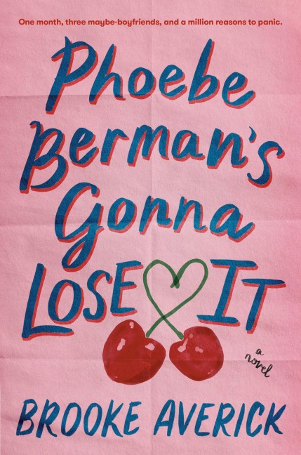 Phoebe Berman's Gonna Lose It - Brooke Averick