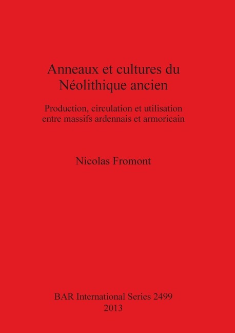 Anneaux et cultures du Néolithique ancien - Nicolas Fromont