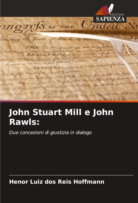 John Stuart Mill e John Rawls: - Henor Luiz Dos Reis Hoffmann