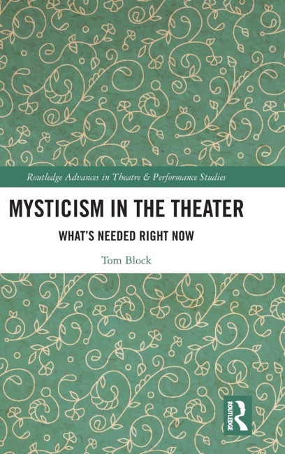 Mysticism in the Theater - Tom Block