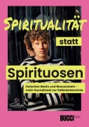 Cover-Bild zum Titel 'Spiritualität statt Spirituosen' von 'Lukas Bucci Buczek'