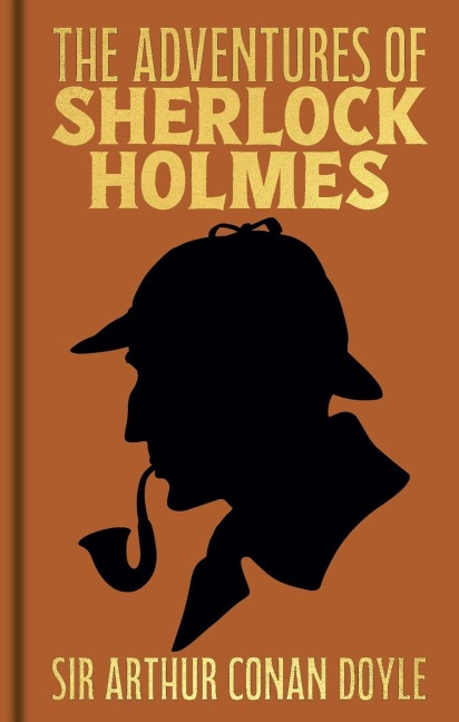 The Adventures of Sherlock Holmes - Arthur Conan Doyle