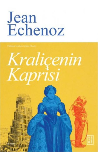 Kralicenin Kaprisi - Jean Echenoz