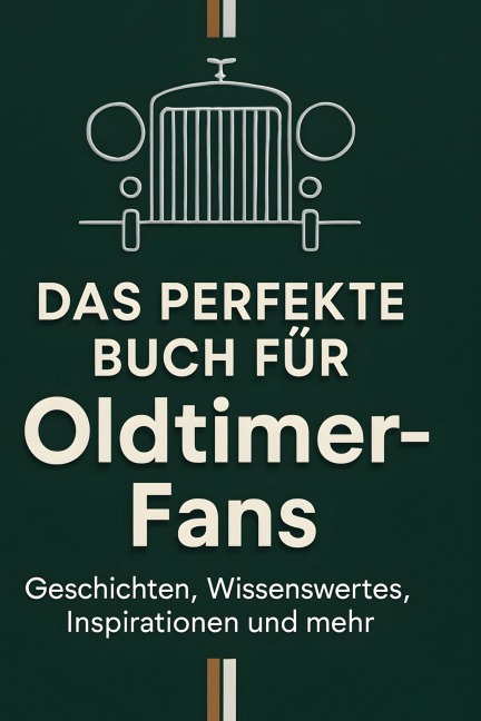 Das perfekte Buch für Oldtimer-Fans - Marie Richter