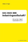 Das Ende der Industriegesellschaft? - Helmut Böttiger