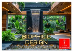 Biophilic Design - Verbundenheit mit der Natur (Wandkalender 2025 DIN A2 quer), CALVENDO Monatskalender - Peter Roder