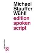 Wühl! - Michael Stauffer