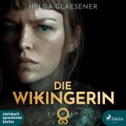 Cover-Bild zum Titel 'Die Wikingerin' von 'Helga Glaesener'