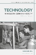 Cover-Bild zum Titel 'Technology in Modern German History' von 'Karsten Uhl'