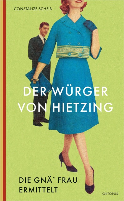 Der Würger von Hietzing - Constanze Scheib