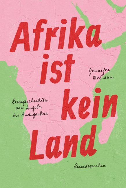 Afrika ist kein Land - Jennifer McCann