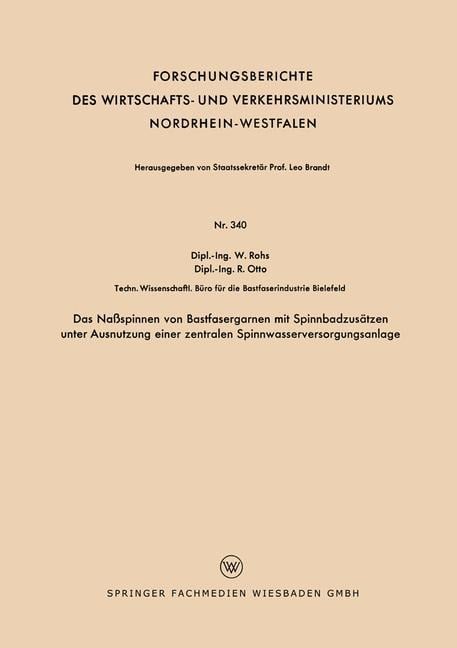 Das Naßspinnen von Bastfasergarnen mit Spinnbadzusätzen unter Ausnutzung einer zentralen Spinnwasserversorgungsanlage - Waldemar Rohs