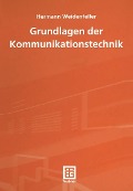 Cover-Bild zum Titel 'Grundlagen der Kommunikationstechnik' von 'Hermann Weidenfeller'
