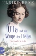 Cover-Bild zum Titel 'Ulla und die Wege der Liebe' von 'Ulrike Renk'
