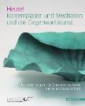 Cover-Bild zum Titel 'Heute! Kontemplation und Meditation und die Gegenwartskunst' von ''