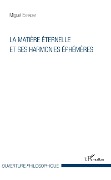 Cover-Bild zum Titel 'La matière éternelle et ses harmonies éphémères' von 'Espinoza'