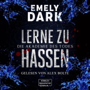 Cover-Bild zum Titel 'Die Akademie des Todes' von 'Emely Dark'