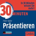 Cover-Bild zum Titel '30 Minuten Präsentieren' von 'Peter Mohr'