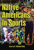 Cover-Bild zum Titel 'Native Americans in Sports' von 'C. Richard King'