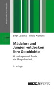 Cover-Bild zum Titel 'Mädchen und Jungen entdecken ihre Geschichte' von 'Birgit Lattschar, Irmela Wiemann'