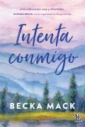 Cover-Bild zum Titel 'Intenta conmigo' von 'Becka Mack'