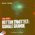 Cover-Bild zum Titel 'Kottan ermittelt: Banale Grande' von 'Helmut Zenker'
