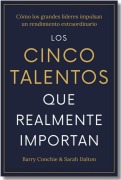 Cover-Bild zum Titel 'Los Cinco Talentos Que Importan (the Five Talents That Really Matter Spanish Edition)' von 'Barry Conchie'