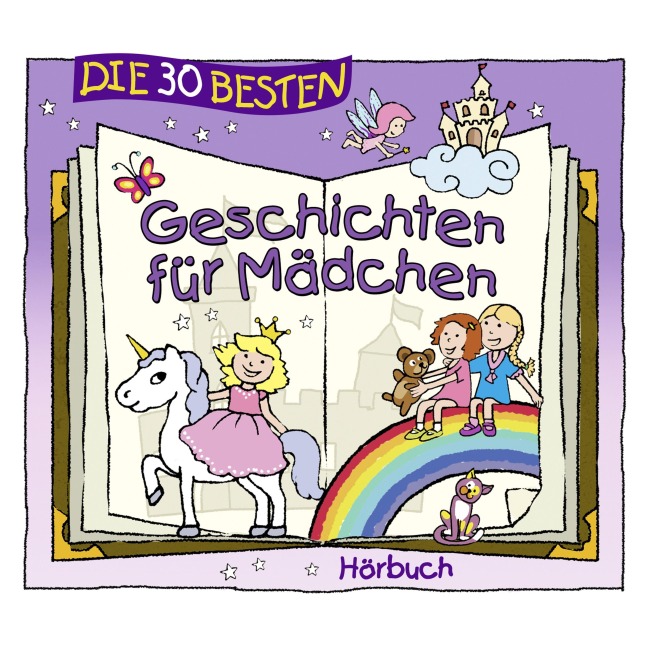 Die 30 besten Geschichten für Mädchen - Florian Lamp, Christine Stahr, Marco Sumfleth