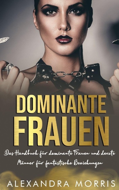 Dominante Frauen - Alexandra Morris