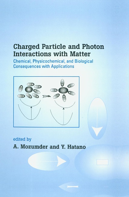 Charged Particle and Photon Interactions with Matter - 