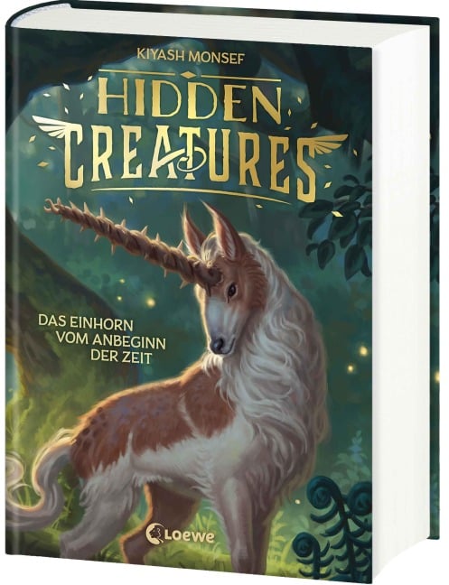 Hidden Creatures (Band 1) - Das Einhorn vom Anbeginn der Zeit - Kiyash Monsef