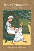 Cover-Bild zum Titel 'Mater Anserina: Poems in Latin for Children' von 'Milena Minkova, Terence Tunberg'