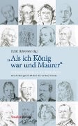 "Als ich König war und Maurer" - 