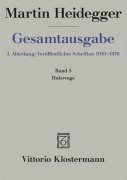 Cover-Bild zum Titel 'Gesamtausgabe. 4 Abteilungen / 1. Abt: Veröffentlichte Schriften / Holzwege (1935-1946)' von 'Martin Heidegger'