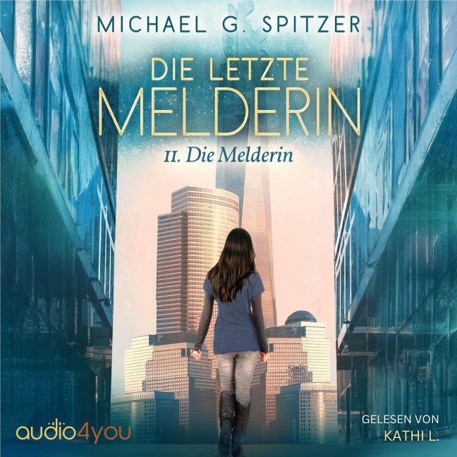 Die letzte Melderin - Michael G. Spitzer