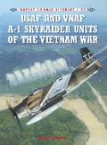 Cover-Bild zum Titel 'USAF and Vnaf A-1 Skyraider Units of the Vietnam War' von 'Byron E Hukee'