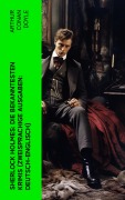 Cover-Bild zum Titel 'Sherlock Holmes: Die bekanntesten Krimis (Zweisprachige Ausgaben: Deutsch-Englisch)' von 'Arthur Conan Doyle'