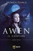 Cover-Bild zum Titel 'Il confine. Awen' von 'Monica Zunica'