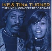 Cover-Bild zum Titel 'The Live In Concert Recordings' von 'Ike & Tina Turner'