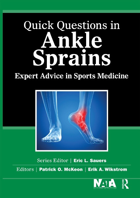 Quick Questions in Ankle Sprains - Patrick McKeon, Erik Wikstrom