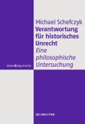 Cover-Bild zum Titel 'Verantwortung für historisches Unrecht' von 'Michael Schefczyk'