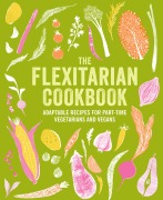 The Flexitarian Cookbook - Ryland Peters & Small